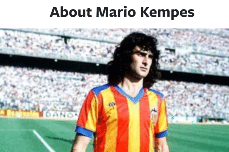 Mario Kempes: Legenda Argentina dan Kisah Karier Global